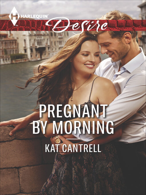 Title details for Pregnant by Morning by Kat Cantrell - Available
